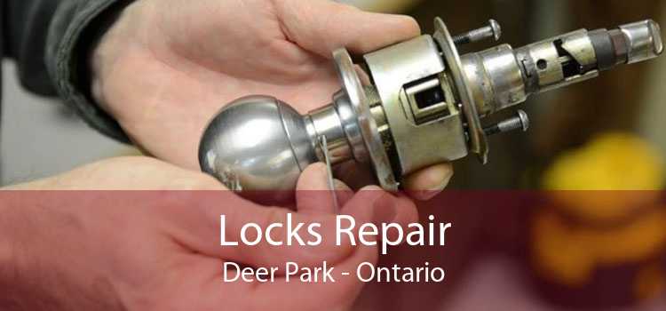 Locks Repair Deer Park - Ontario