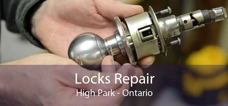 Locks Repair High Park - Ontario