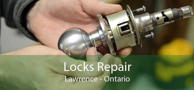 Locks Repair Lawrence - Ontario