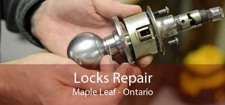 Locks Repair Maple Leaf - Ontario