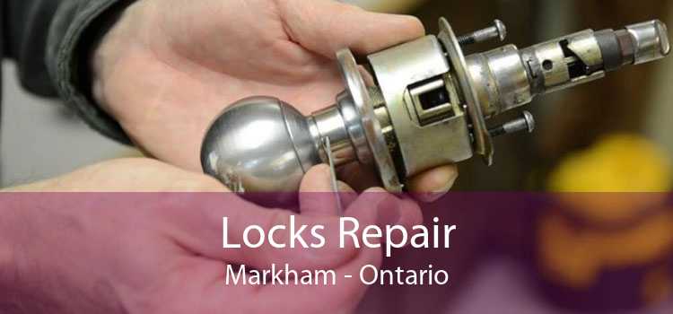 Locks Repair Markham - Ontario