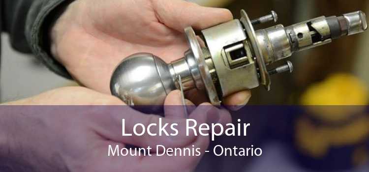 Locks Repair Mount Dennis - Ontario