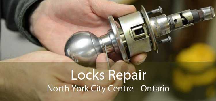 Locks Repair North York City Centre - Ontario