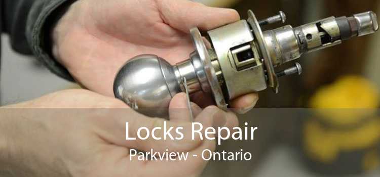 Locks Repair Parkview - Ontario