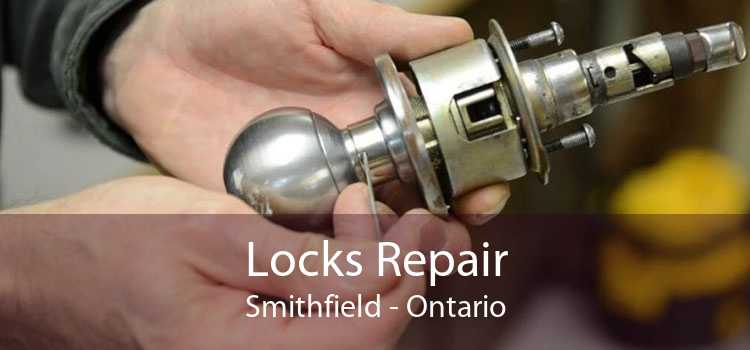 Locks Repair Smithfield - Ontario