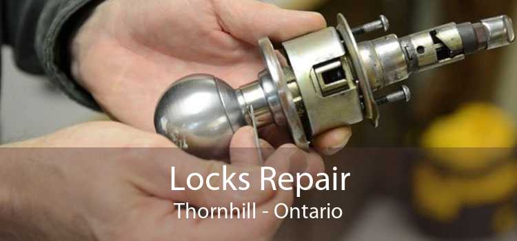 Locks Repair Thornhill - Ontario