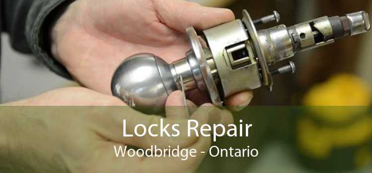 Locks Repair Woodbridge - Ontario