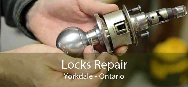 Locks Repair Yorkdale - Ontario