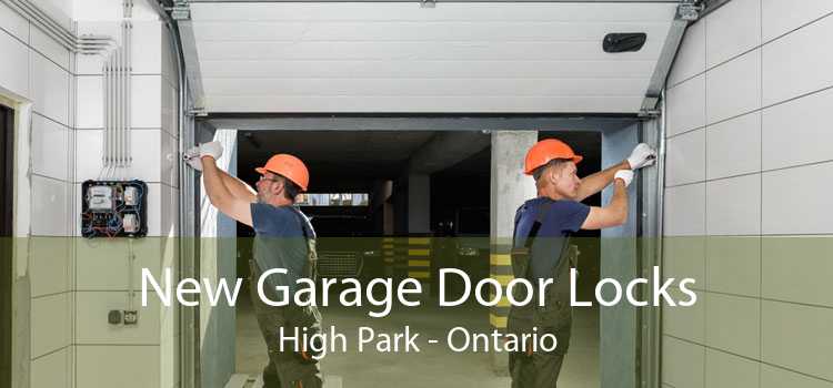 New Garage Door Locks High Park - Ontario