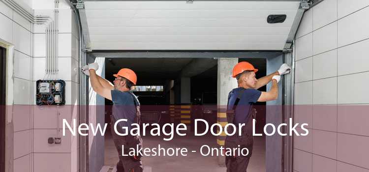 New Garage Door Locks Lakeshore - Ontario