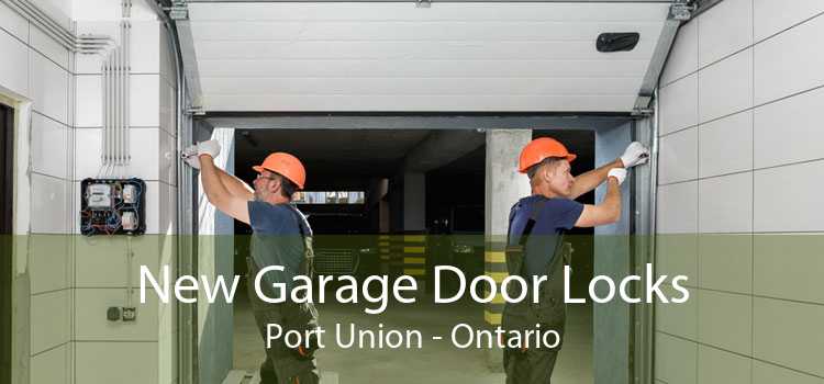 New Garage Door Locks Port Union - Ontario