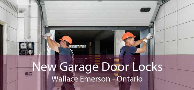 New Garage Door Locks Wallace Emerson - Ontario