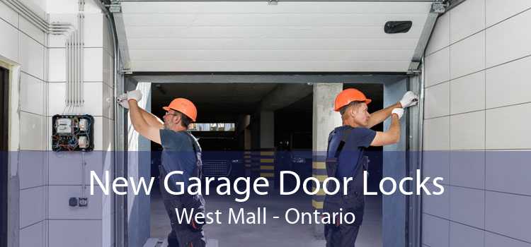 New Garage Door Locks West Mall - Ontario