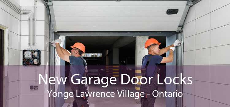 New Garage Door Locks Yonge Lawrence Village - Ontario